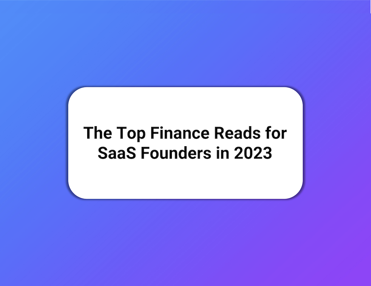 The Top Finance Reads for SaaS Founders in 2023
